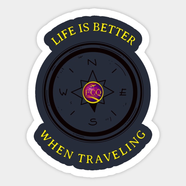 Life is better when Traveling Sticker by FirstClassQueen